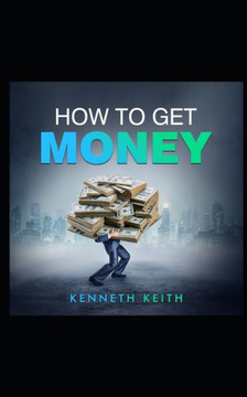 How to Get Money