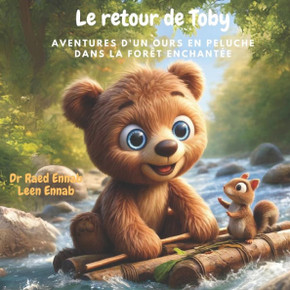 Le retour de Toby: Aventures d'un ours en peluche dans la forêt enchantée