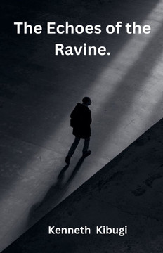 The Echoes of the Ravine.