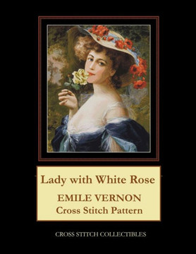 Lady with White Rose: Emile Vernon Cross Stitch Pattern