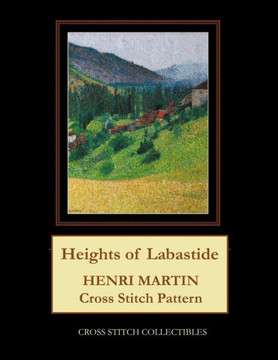 Heights of Labastide: Henri Martin Cross Stitch Pattern