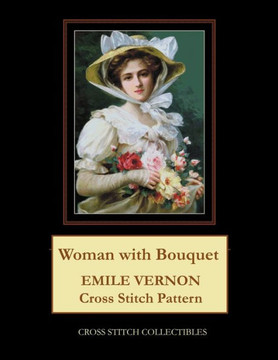 Woman with Bouquet: Emile Vernon Cross Stitch Pattern