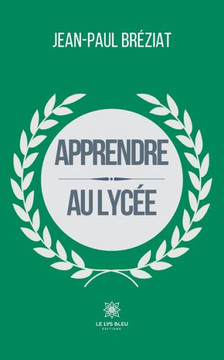 Apprendre au lycée Apprendre au lycée