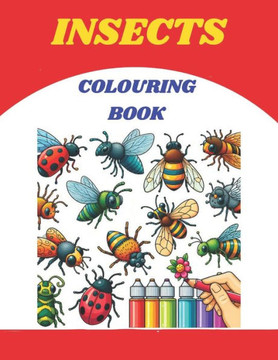 ""Bugs in Hues: A Vibrant Insect Coloring Adventure""