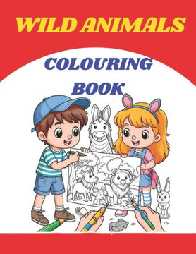 ""Wild Wonders: An Adventure in Animal Coloring""