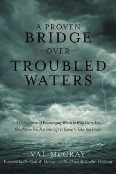 A Proven Bridge Over Troubled Waters