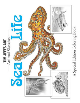 Sea Life: A Special Edition Coloring Book