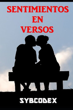 Sentimientos en versos: Poemario de amor II