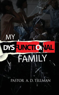 My Dysfunctional Family