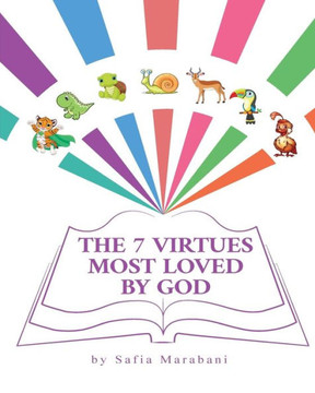 The 7 Virtues Most Loved by God