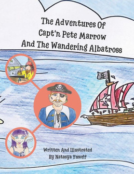The Adventures Of Capt'n Pete Marrow And The Wondering Albatross: Pirates or Pixies?