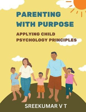Parenting with Purpose: Applying Child Psychology Principles