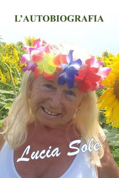 Lucia Sole: Una Bambina Prodigio poi Fatina dell'Amore