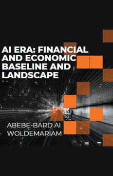 AI Era: Financial and Economic Baseline and Landscape