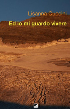 Ed io mi guardo vivere