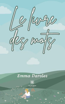 Le livre des mots Le livre des mots
