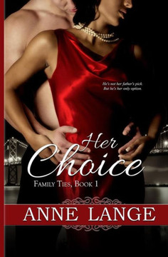 Her Choice (Family Ties) Her Choice (Family Ties)