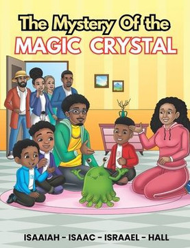 The Mystery of the MAGIC CRYSTAL