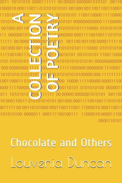 A Collection of Poetry: Chocolate and Others