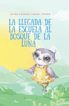 La Llegada de la Escuela Al Bosque de la Luna: La magia est? en lo que nos hace ?nicos