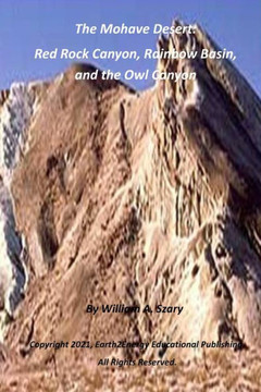 The Mohave Desert: Red Rock Canyon, Rainbow Basin, and the Owl Canyon