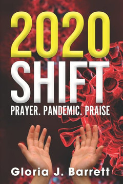 2020 Shift: Prayer. Pandemic. Praise