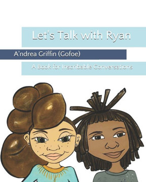 Let's Talk with Ryan: A Book for Inscribable Conversations