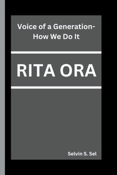 Rita Ora: Voice of a Generation-How We Do It