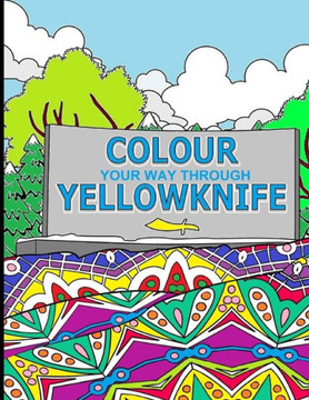 Colour Your Way Through Yellowknife