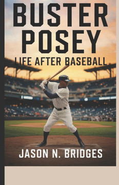 Buster posey: Life After Baseball