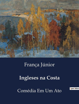 Ingleses na Costa: Comédia Em Um Ato