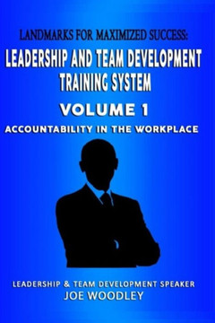 Landmarks for Maximized Success: Accountability in the Workplace