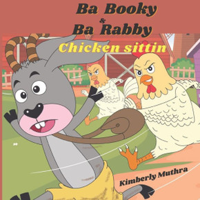 Ba Booky and Ba Rabby Chicken Sittin