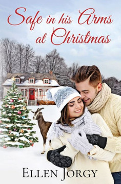 Safe In His Arms At Christmas Safe In His Arms At Christmas