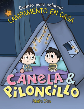 Canela & Piloncillo: Campamento en Casa