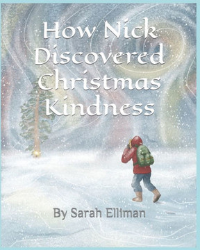 How Nick Discovered Christmas Kindness