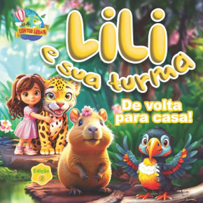 Lili e sua turma: De volta para casa!