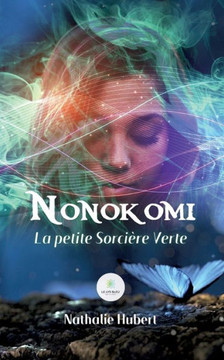 Nonokomi: La petite Sorcière Verte