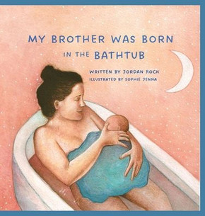 My Brother Was Born in the Bathtub