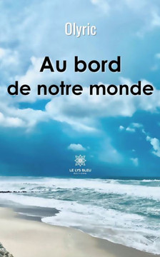 Au bord de notre monde