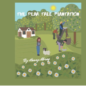 The Pear Tree Plantation: A young girl adventure story, magic fairy tale, children's adventure story