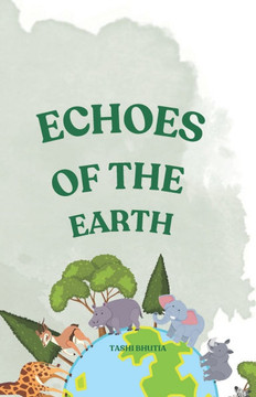 Echoes of The Earth: Poetry from the Animal Kingdom in the Age of Climate Change