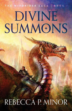 Divine Summons (The Windrider Saga) Divine Summons (The Windrider Saga)