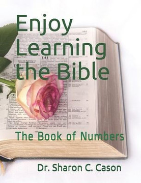 Enjoy Learning the Bible: The Book of Numbers