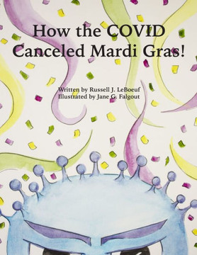 How the COVID Canceled Mardi Gras