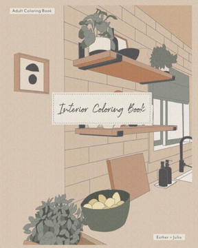 Interior Coloring Book: Adult Coloring Book Interior Coloring Book: Adult Coloring Book
