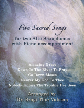 Five Sacred Songs for two Alto Saxophones with Piano accompaniment: Saxophone duets