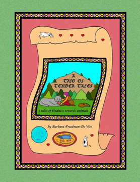 A Trio of Tender Tales: Three tales of kindness towards animals, plus a draw and tell story