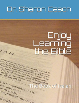 Enjoy Learning the Bible: the Book of Isaiah