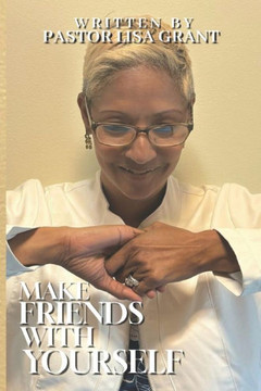 Make Friends with Yourself Make Friends with Yourself